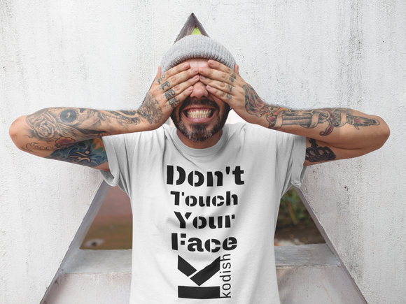 Don't Touch Your Face .Short Sleeve T-shirt white